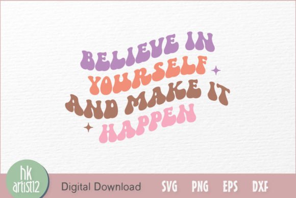 Review: Believe in Yourself and Make It Happen