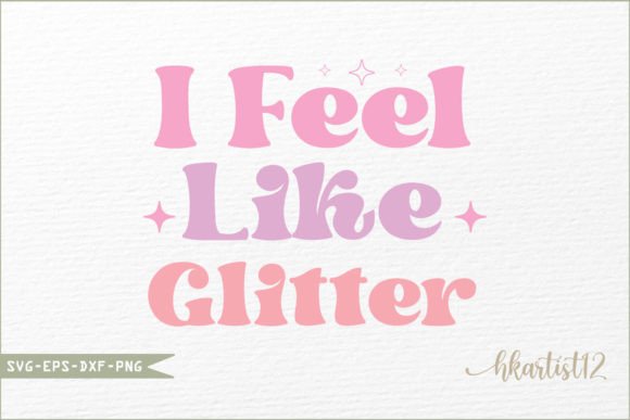 Review: I Feel Like Glitter Retro SVG for Embroidery