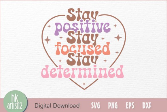Review: Stay Positive Stay Focused Stay Determ for Embroidery