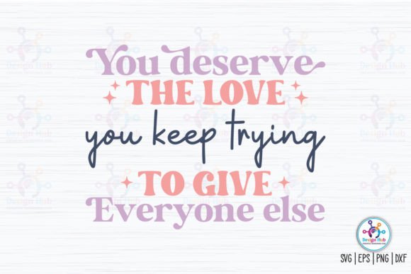 Review: You Deserve the Love You Keep Trying To
