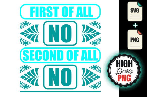 Reviewing First of All No Second of All No - Svg
