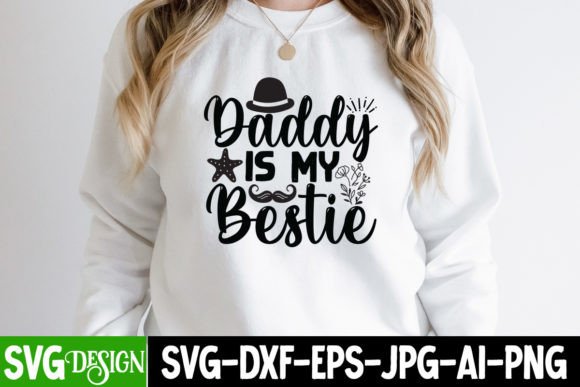 Reviewing the Daddy is My Bestie SVG for Embroidery